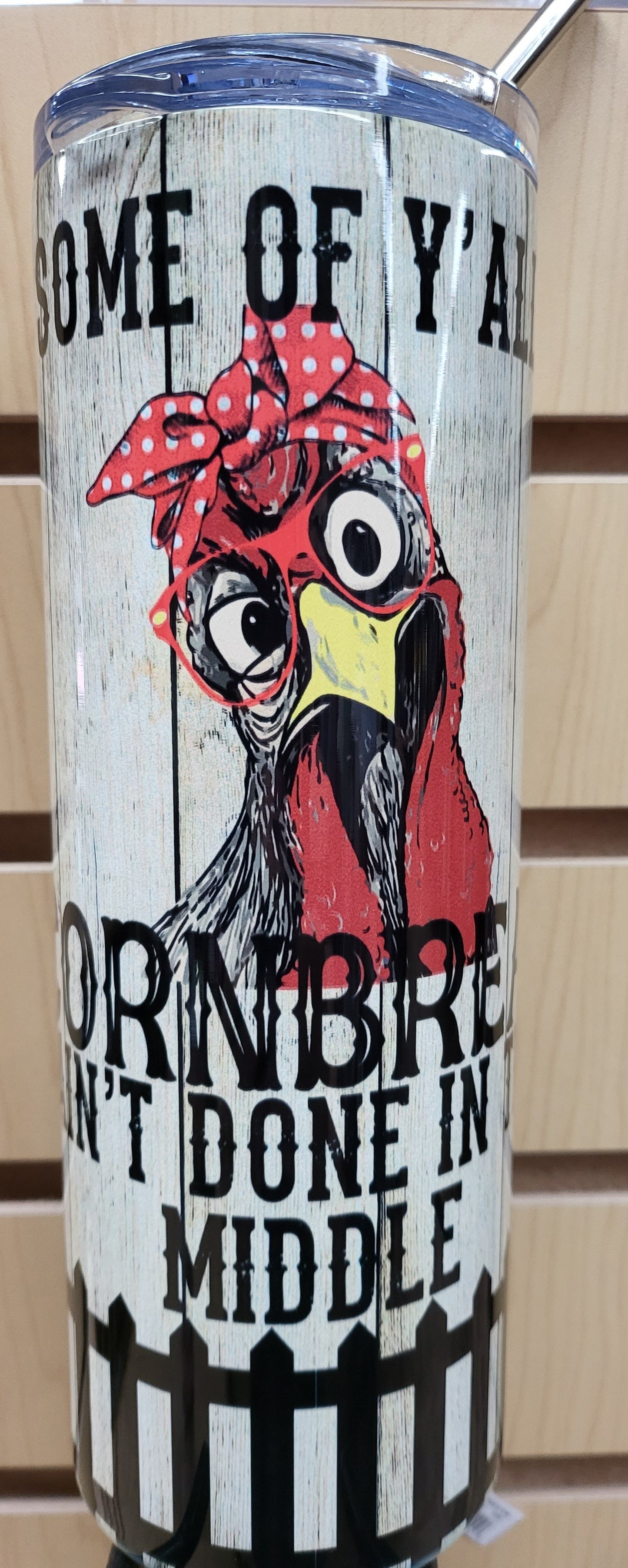 Cornbread Not Done Tumbler