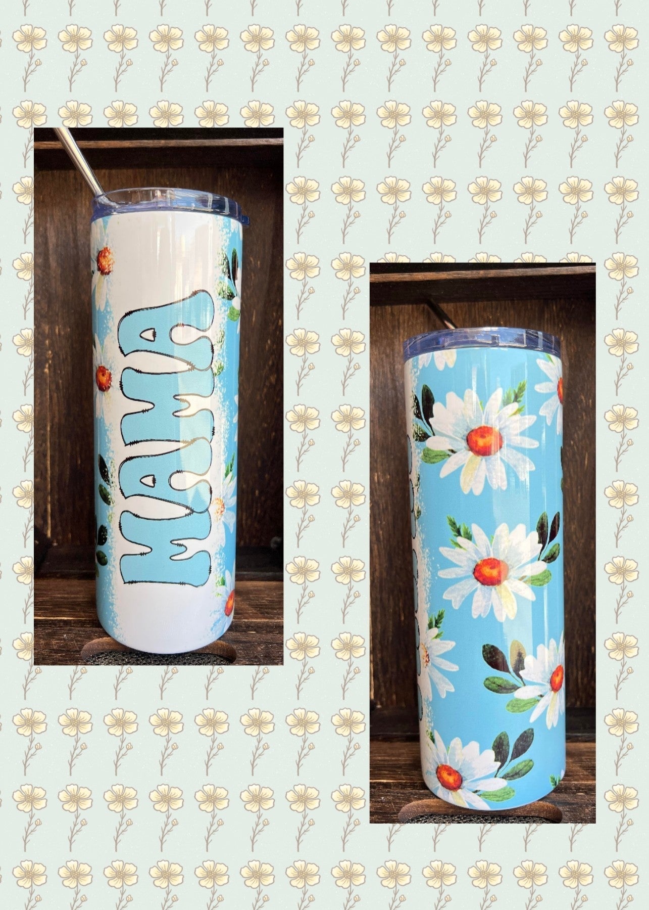 Daisy Days Mama Tumbler